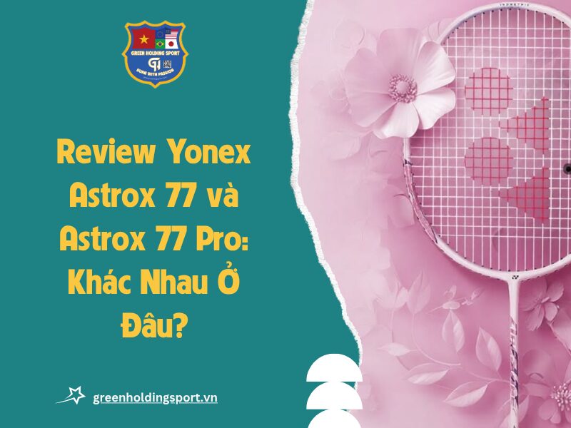 vot cau long yonex astrox 77 anh dai dien